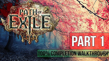 Path of Exile Walkthrough - Part 1 Duelist 100% Completion - Gameplay & Commentary