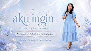 Aku Ingin – Musikalisasi Puisi Sapardi Djoko Damono | INALeC-2 2026