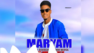 MARYAM~sanuwar wakar Abdul danbeauty jinin Hausa new original Hausa music 💘💘💘💘💘💘💘💘