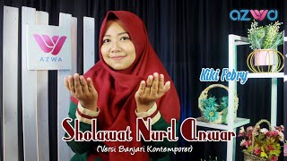 SHOLAWAT NURIL ANWAR - Kiki Febry | Azwa 