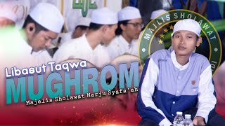 Libasu Taqwa Full Power Merdu Banget II Mughrom II Majelis Sholawat Narju Syafa'ah