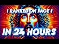 How i ranked on the first page of google in 24 hours