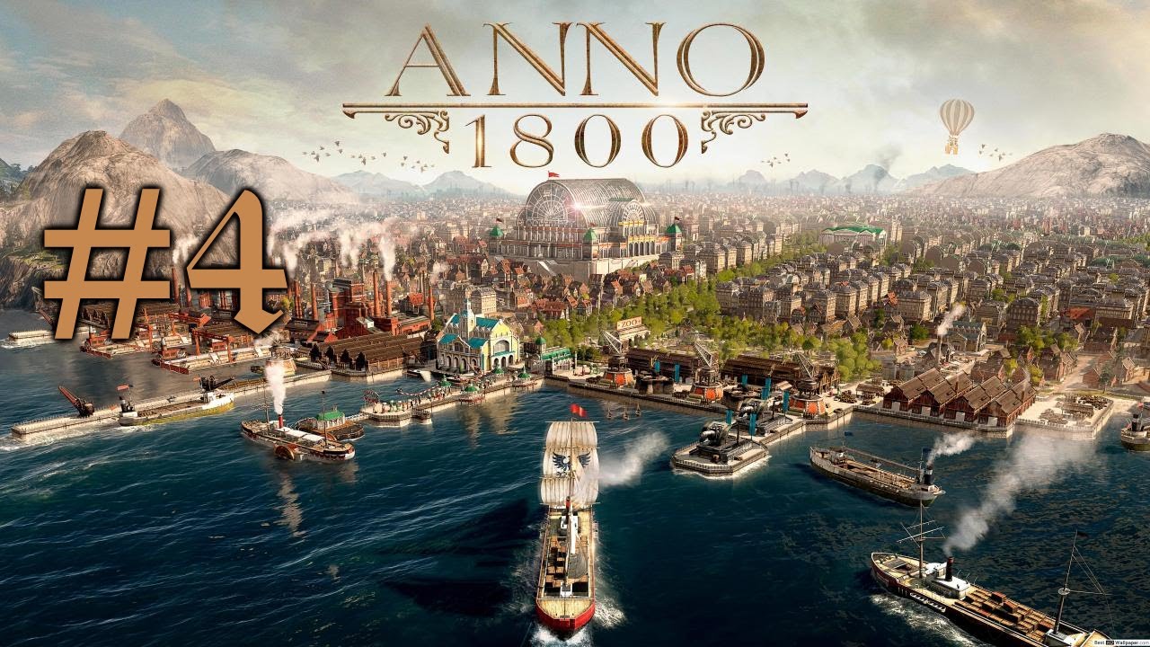 Anno 1800 - Part 4
