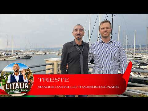 L'Italia più bella che c'è! - Trieste