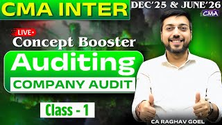 CMA Inter Auditing | Concept Booster  Company Audit Live Class - 1 | By CA Raghav Goel