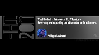 What the hell is Windows's CLIP Service - Reversing and exploiting the obfuscated code at its core.