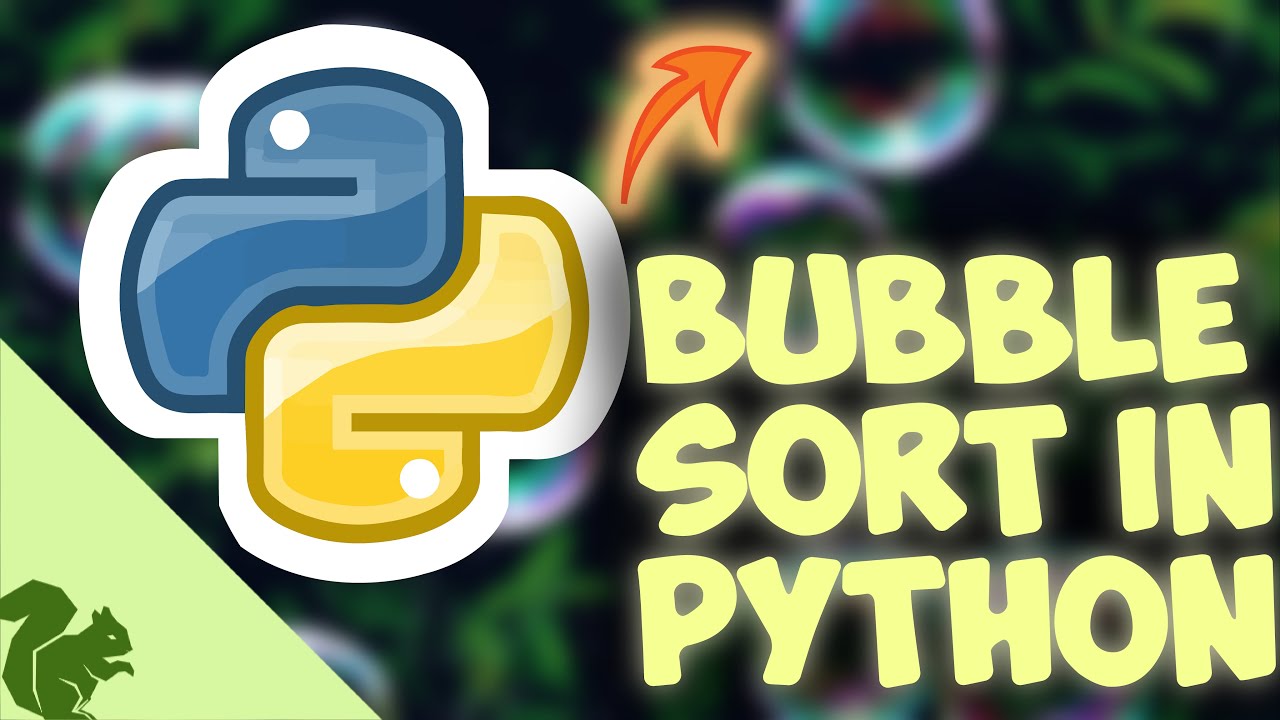 Sorting-1: Coding Bubble Sort in Python 3 - YouTube