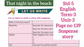 Std -5 English Term-3 | Unit-3 Let us write 'That night in the beach ' page 139 TN Samacheer Kalvi