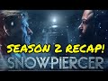 Snowpiercer Season 2 Recap