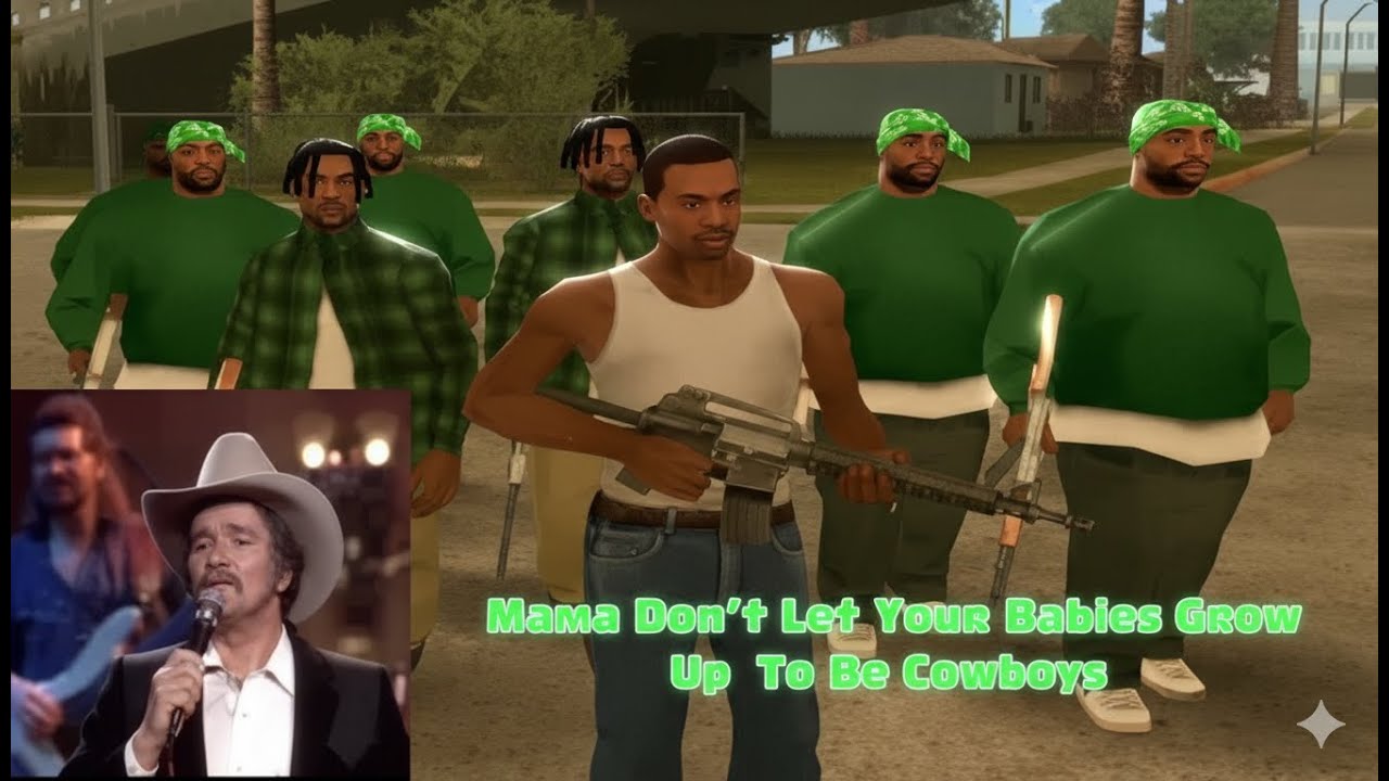 Mama S Don T Let Your Babies Grow Up To Be Cowboys GTA San Andreas 