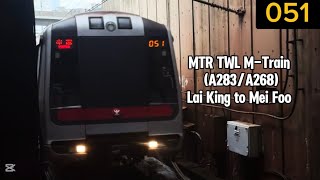[Underground portal] MTR TWL M-Train (A283/A268) Lai King to Mei Foo