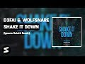 D3fai  wolfsnare  shake it down ignacio buiatti remix