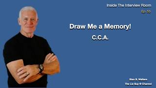 Draw Me a Memory! C.C.A . | Episode #53 | Inside the Interview Room | The Lie Guy®
