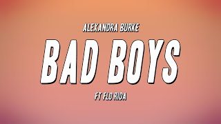 Alexandra Burke - Bad Boys Ft. Flo Rida Lyrics