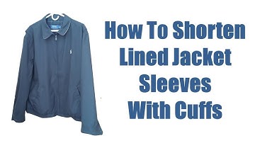 Shorten Lined Jacket Sleeves With Cuffs