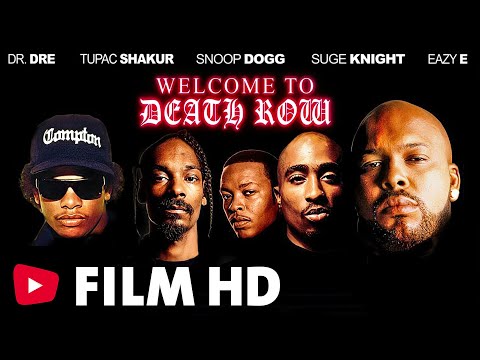 WELCOME TO DEATH ROW Snoop Dogg Tupac Dr Dre Eazy E Suge Knight Documentaire Complet En Français