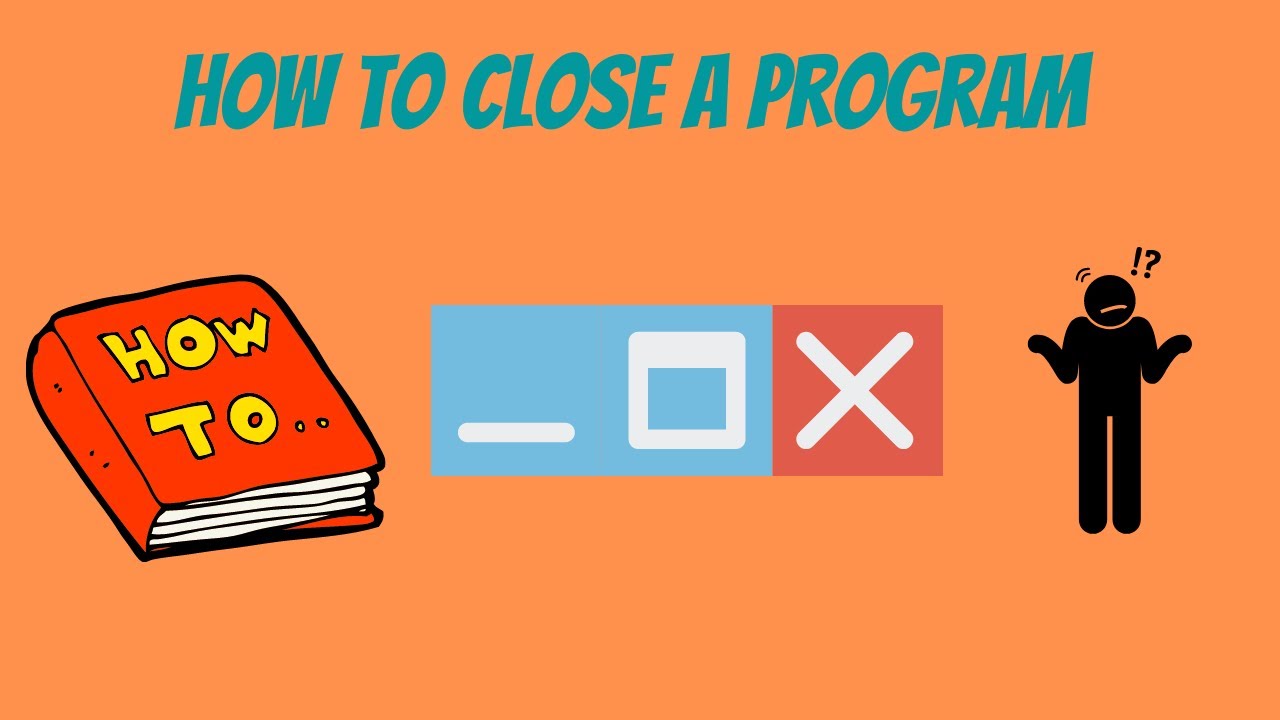 How to close a program - YouTube