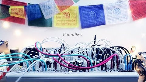 Boundless | Feat. Arbhar, Morphagene, Magneto, Batumi & Mutable Instruments Plaits, Rings & Clouds.