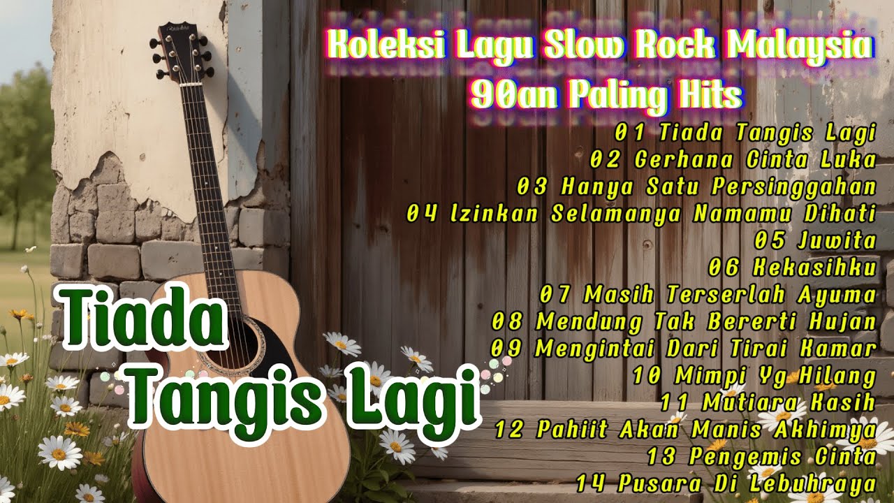 Koleksi Lagu Slow Rock Malaysia 90an Paling Hits - Tiada Tangis Lagi, Gerhana Cinta Luka