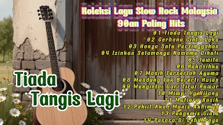 Koleksi Lagu Slow Rock Malaysia 90an Paling Hits - Tiada Tangis Lagi, Gerhana Cinta Luka
