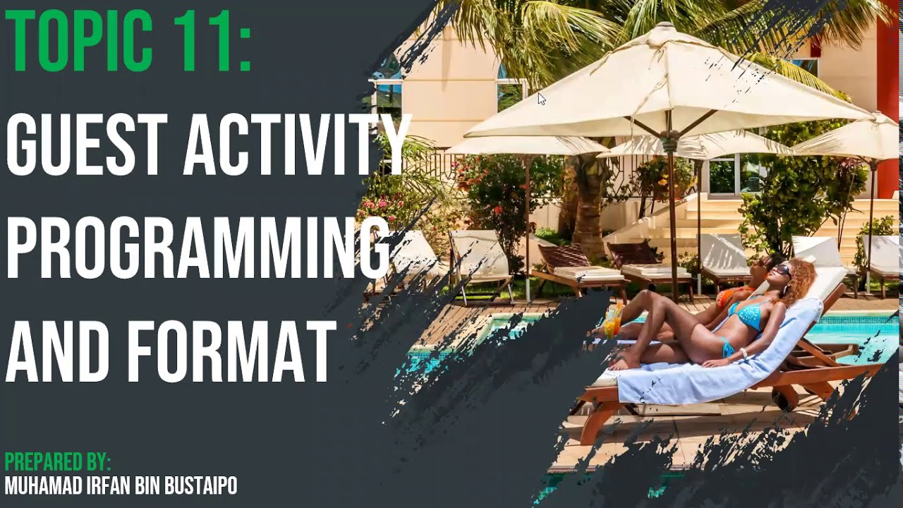 RESORT MANAGEMENT| CHAPTER 11: GUEST ACTIVITY PROGRAMMING AND FORMAT ...
