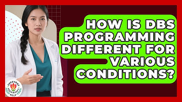 How Is DBS Programming Different For Various Conditions? - Everyday Parkinsons Help