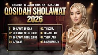 SHOLAWAT QOSIDAH GAMBUS ‼️ TERBARU 2026 | BULAN MULUD GAMBUS SYAHDU, PENYEJUK HAT// SHOLAWAT NABI