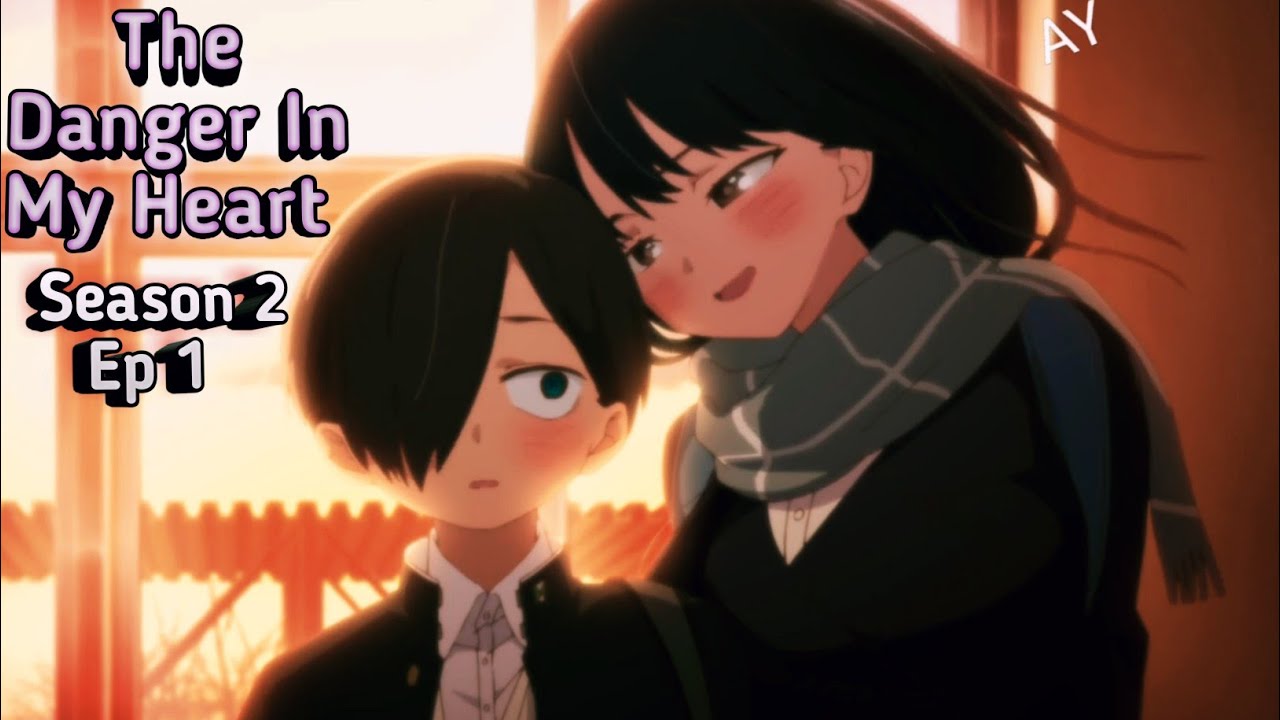 The Danger In My Heart S2 Episode 1 Explain In Hindi || Boku no Kokoro
