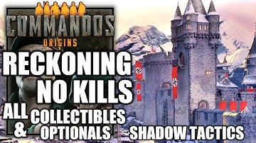 Commandos Origins – Operation Reckoning - All Collectibles & Optional - Soldier Difficulty NO KILLS