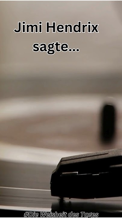 Jimi Hendrix sagte… liebe sprüche leben YouTube