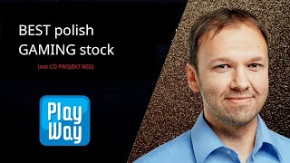 The Best Polish Gaming Stock - Playway S.a.