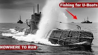 The Strange British Anti-Submarine Net That Trapped U-Boats Underwater