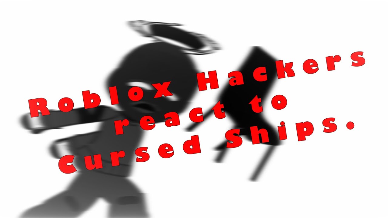 Roblox Hackers react to Cursed Ships | Roblox Hackers Gacha | My AU