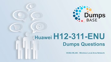 [DumpsBase] H12-311-ENU Huawei HCNA-WLAN Dumps Questions with 299 Q&As