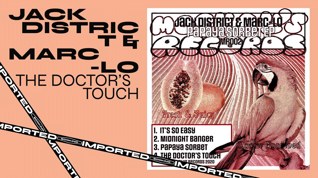 Jack District & Marc-Lo - The Doctor's Touch