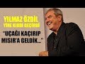 Yılmaz Özdil kırdı geçirdi: Uçağı kaçırıp Mısır'a geldik...