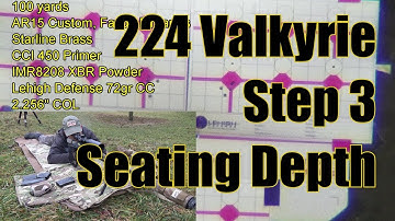 224 Valkyrie, Step 3 Finding The Correct Seating Depth