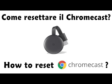 Guida - Come Resettare il Chromecast