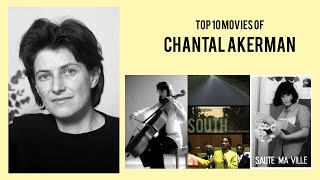 Chantal Akerman |  Top Movies by Chantal Akerman| Movies Directed by  Chantal Akerman