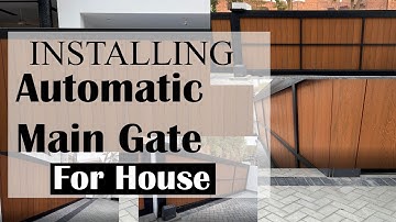 How to Install Automatic Main Gate of House | Automatic Gate Installation in Pakistan & India