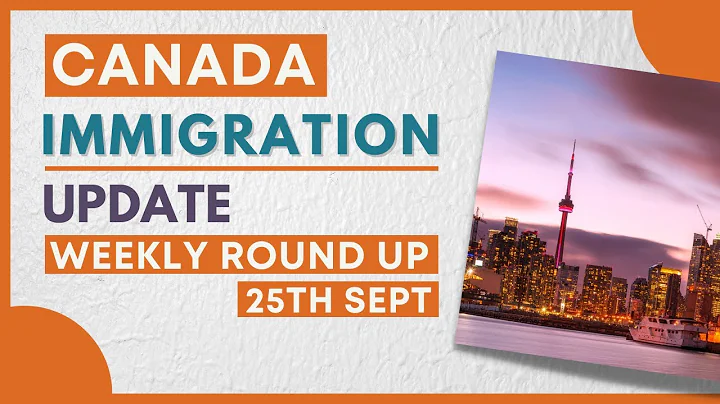 Canada Immigration Update | Weekly Round-up | Express Entry #News and #Updates - DayDayNews