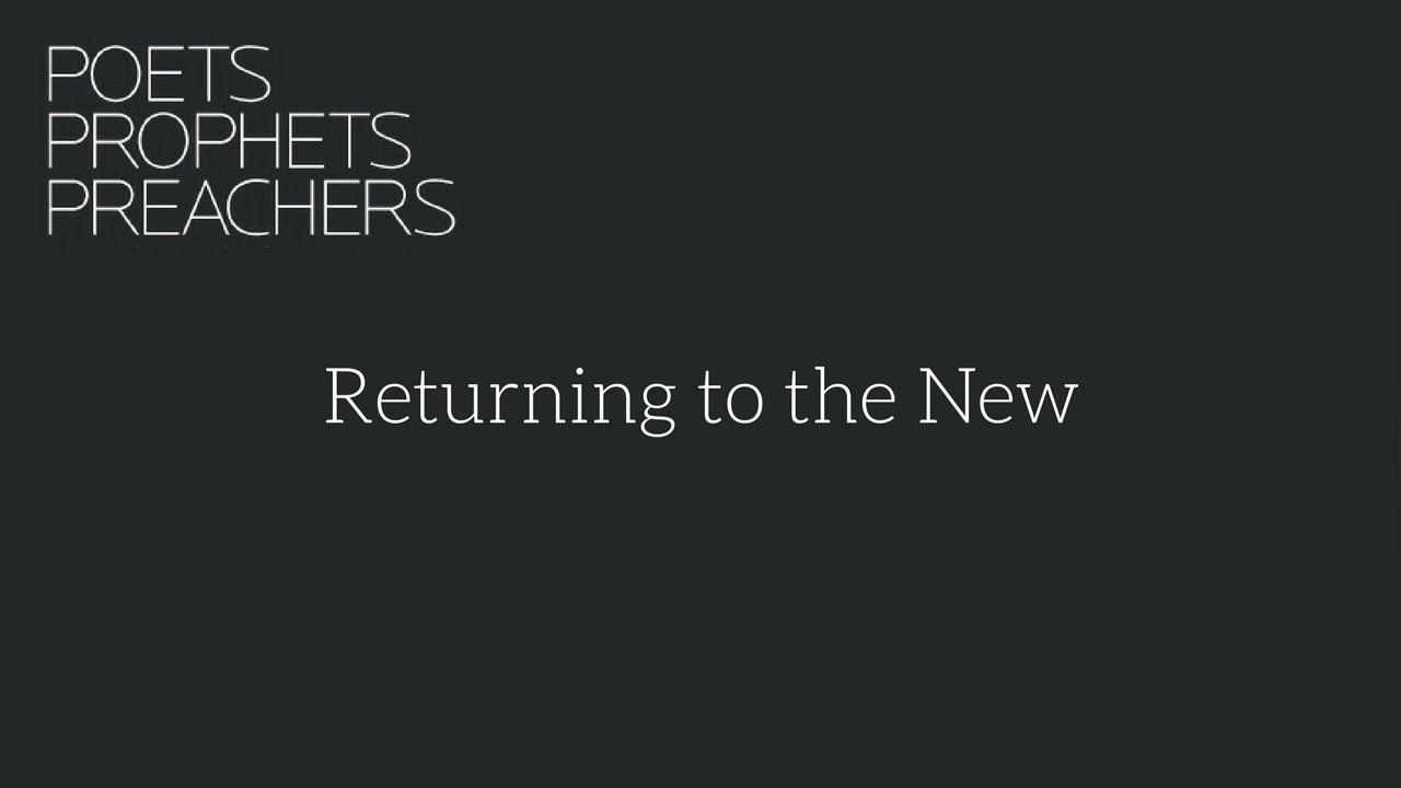 Returning to the New