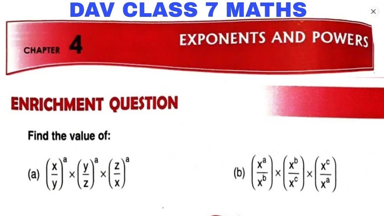 DAV CLASS 7 MATHS CHAPTER 4 ENRICHMENT QUESTIONS EXPONENTS AND POWERS ...