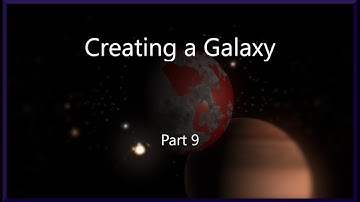 Universe Sandbox - Creating a Galaxy - Part 9