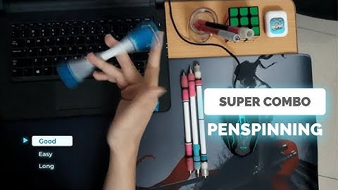 Hướng dẫn chơi pen spinning cơ bản năm 2024