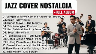 Jazz Nostalgia Terbaik 2026 🎷| Broery, Ermy Kullit, Panbers, Utha Likumahuwa | Lagu Lawas Versi Jazz