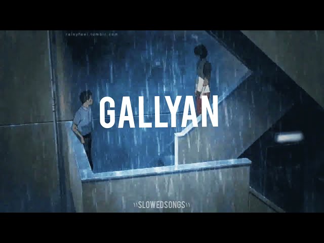 Gallyan - female version [Slowed+Reverb] class=