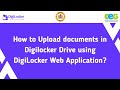 How to upload Documents on DigiLocker Drive using Web Application?