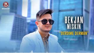 Bekjan Miskin - Derdime Derman (Music Version)