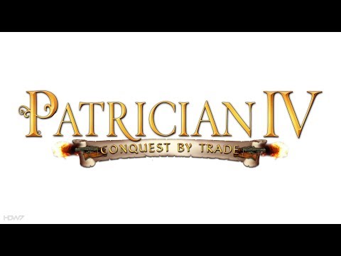 Patrician 4 - Conquest by Trade - 1 серия (Свободна игра)